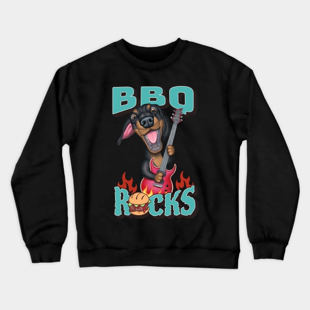 Cute Barbeque Rocks with dachshund doxie dog playing guitar tee Crewneck Sweatshirt by Danny Gordon Art